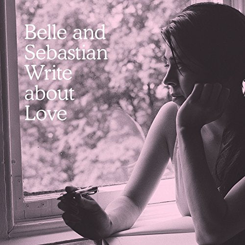 BELLE & SEBASTIAN - WRITE ABOUT LOVE LP + DOWNLOAD