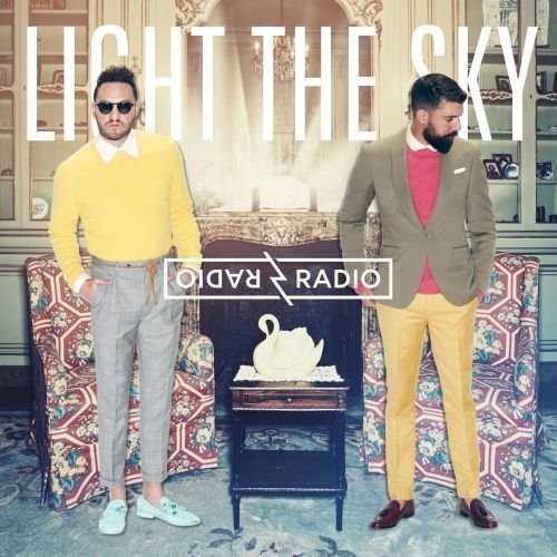 RADIO RADIO - LIGHT THE SKY (CD)