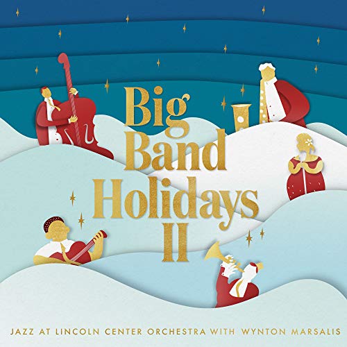 JAZZ AT LINCOLN CENTER ORCHESTRA WITH WYNTON MARSA - BIG BAND HOLIDAYS II (VINYL)