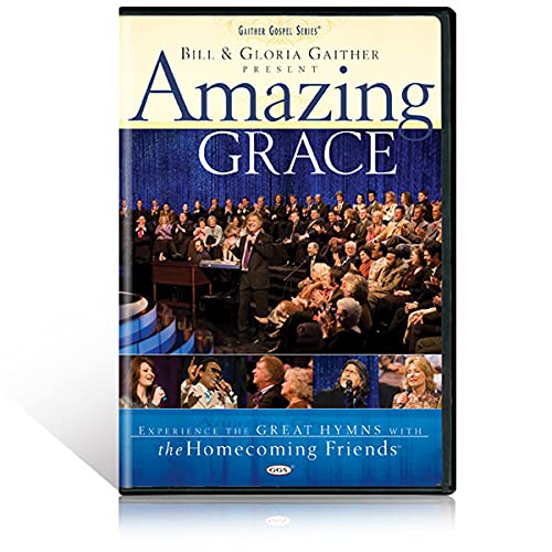 BILL GAITHER - BILL AND GLORIA GAITHER: AMAZING GRACE