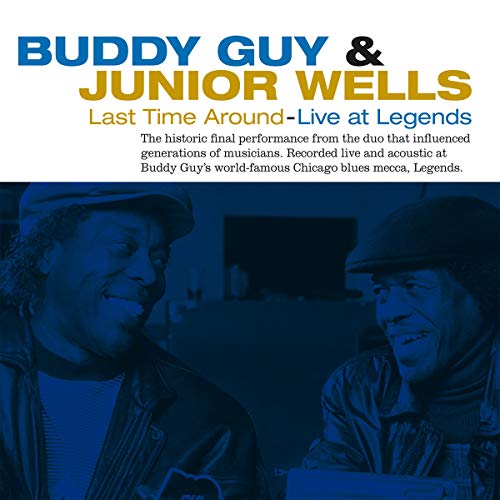 GUY, BUDDY / WELLS, JUNIOR - LAST TIME AROUND: LIVE AT LEGENDS [180-GRAM BLACK VINYL]