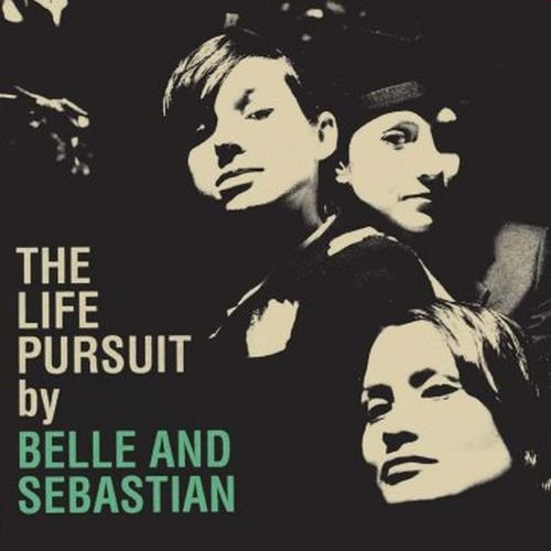 BELLE AND SEBASTIAN - LIFE PURSUIT