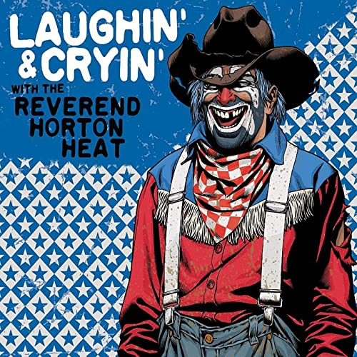 THE REVEREND HORTON HEAT - LAUGHIN' & CRYIN' WITH THE REVEREND HORTON HEAT (TRANSPARENT RED VINYL)