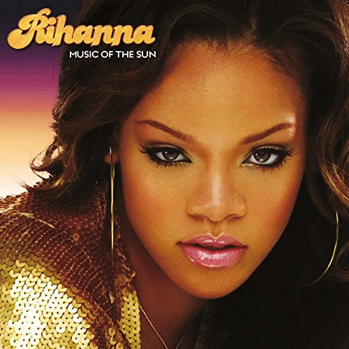 RIHANNA - MUSIC OF THE SUN (2LP VINYL)