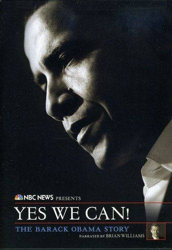 NBC NEWS PRESENTS YES WE CAN! THE BARACK OBAMA STORY