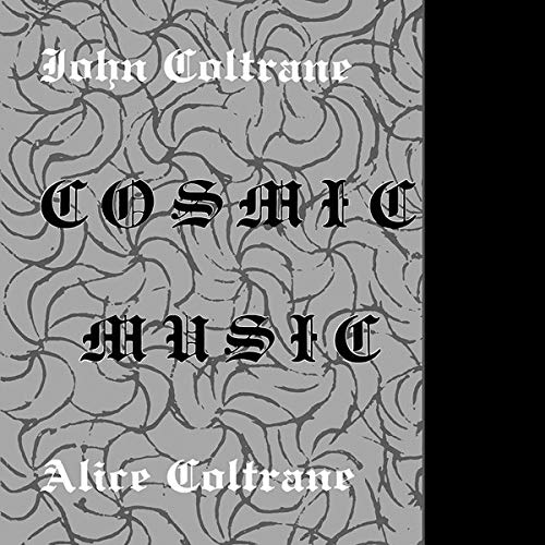 COLTRANE,JOHN / COLTRANE,ALICE - COSMIC MUSIC (VINYL)