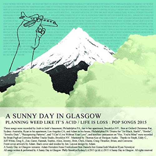 A SUNNY DAY IN GLASGOW - PLANNING WEED LIKE IT'S ACID / LIFE IS LOSS (CD)
