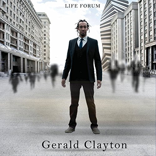 CLAYTON, GERALD - LIFE FORUM (CD)