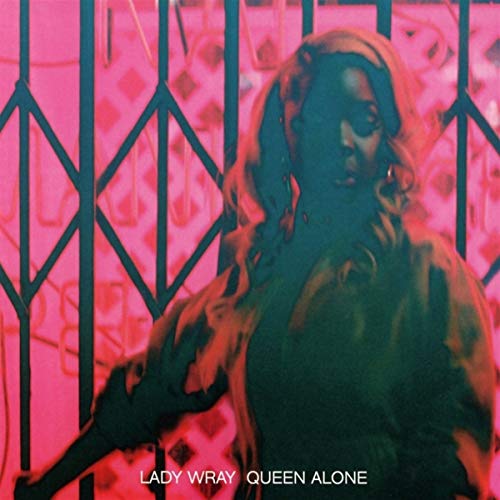 LADY WRAY - QUEEN ALONE (VINYL)