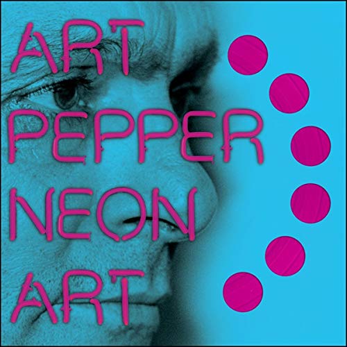 ART PEPPER - NEON ART, VOL 2 (LP)