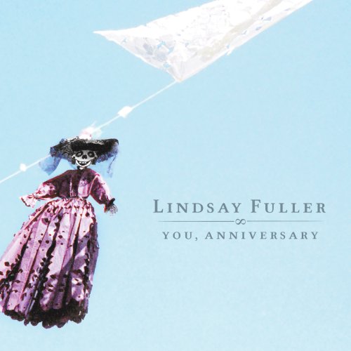 FULLER, LINDSAY - YOU ANNIVERSARY (CD)