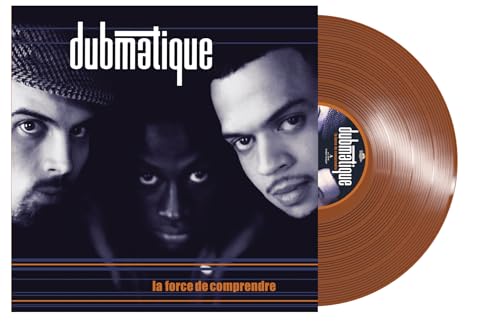 DUBMATIQUE - LA FORCE DE COMPRENDRE (VINYL)