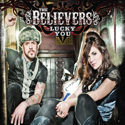 BELIEVERS - LUCKY YOU (CD)