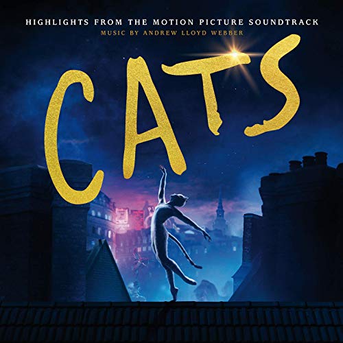 ANDREW LLOYD WEBBER, CAST OF THE MOTION PICTURE "CATS" - CATS: HIGHLIGHTS FROM THE MOTION PICTURE SOUNDTRACK (CD)