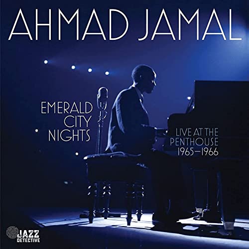 AHMAD JAMAL - EMERALD CITY NIGHTS: LIVE AT THE PENTHOUSE (1965-1966) (VINYL)