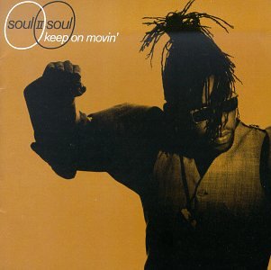 SOUL II SOUL - KEEP ON MOVING