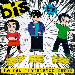 BIS - NEW TRANSISTOR HEROES