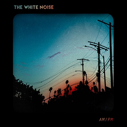 THE WHITE NOISE - AM/PM (CD)