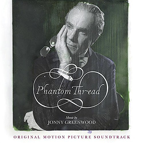 JONNY GREENWOOD - PHANTOM THREAD (ORIGINAL MOTION PICTURE SOUNDTRACK) (VINYL)