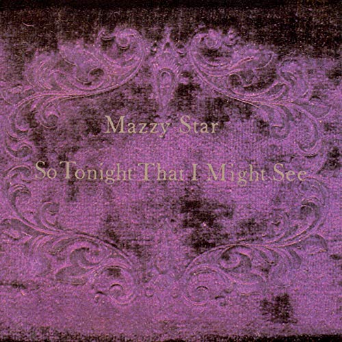 MAZZY STAR - SO TONIGHT THAT I MIGHT SEE (VINYL)