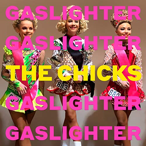 THE CHICKS - GASLIGHTER (CD)