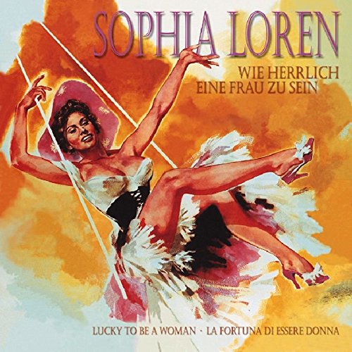 LOREN, SOPHIA - WIE HERRLICH EINE FRAU... (CD)