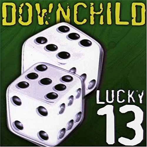 DOWNCHILD BLUES BAND - DOWNCHILD - LUCKY 13