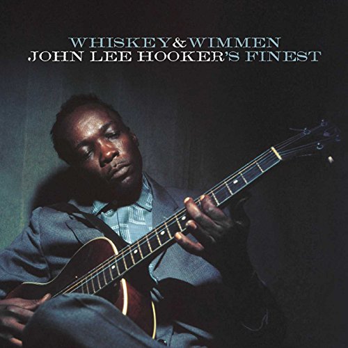 HOOKER, JOHN LEE - WHISKEY & WIMMEN: JOHN LEE HOOKER'S FINEST (VINYL)