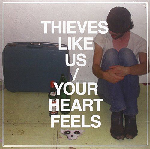 THIEVES LIKE US - YOUR HEART FEELS (VINYL)