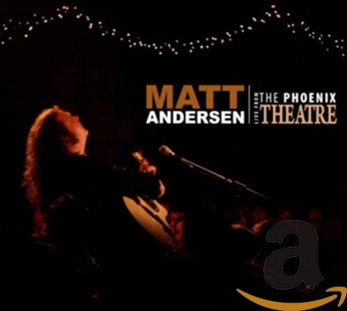 ANDERSEN, MATT - 2009: LIVE FROM THE PHOENIX THEATRE (CD)
