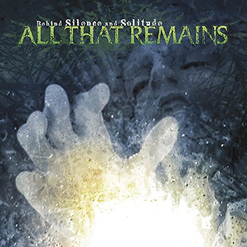 ALL THAT REMAINS - BEHIND SILENCE & SOLITUDE (CD)