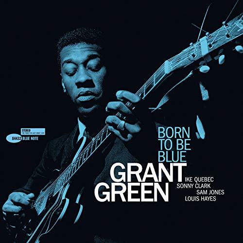 GREEN, GRANT - BORN TO BE BLUE (VINYL)