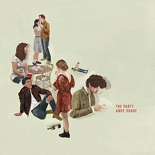 SHAUF, ANDY - THE PARTY (VINYL)
