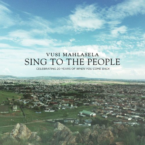 VUSI MAHLASELA - SING TO THE PEOPLE (CD)