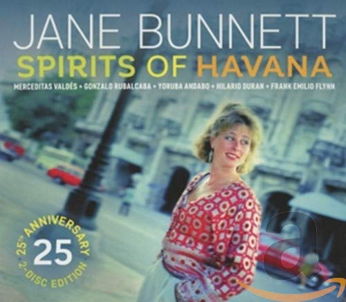 BUNNETT, JANE - SPIRITS OF HAVANA / CHAMALONGO - 25TH ANNIVERSARY DELUXE EDITION RE-ISSUE (CD)