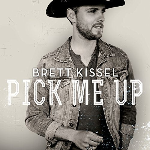 BRETT KISSEL - PICK ME UP