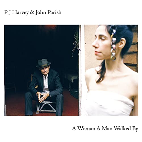 PJ HARVEY & JOHN PARISH - A WOMAN A MAN WALKED BY (VINYL)