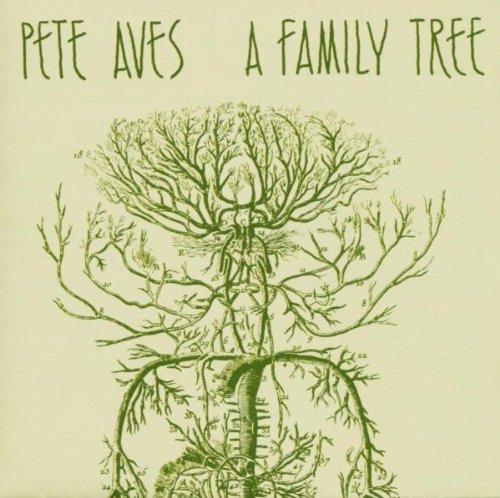 AVES, PETE - A FAMILY TREE (CD)