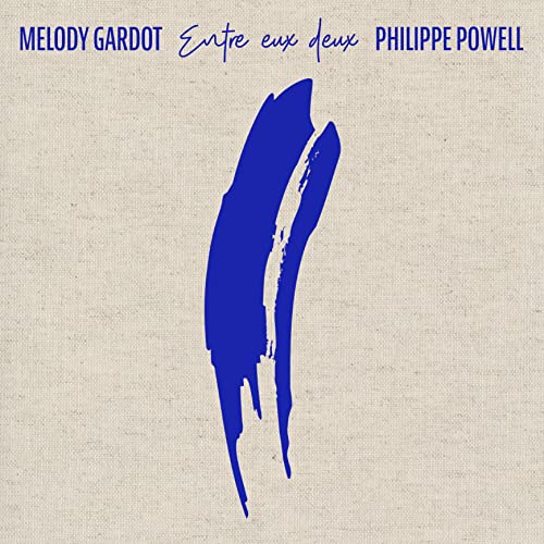 GARDOT, MELODY / POWELL, PHILIPPE - ENTRE EUX DEUX (VINYL)