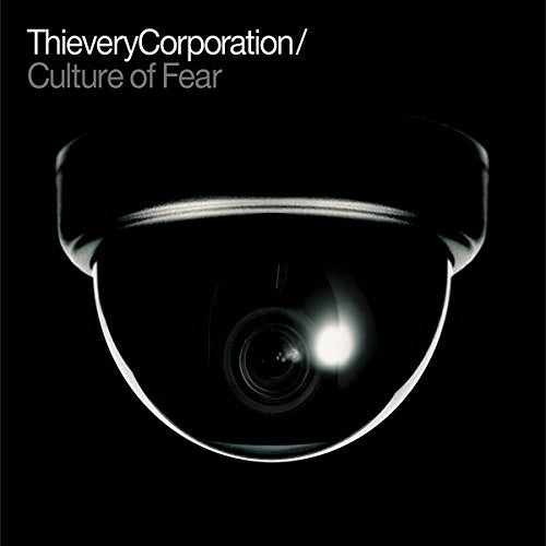 THIEVERY CORPORATION - CULTURE OF FEAR (VINYL)