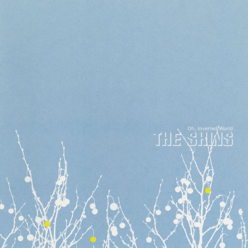 SHINS, THE - OH, INVERTED WORLD
