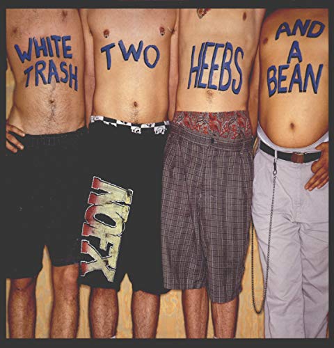 NOFX - WHITE TRASH TWO HEEBS (VINYL)