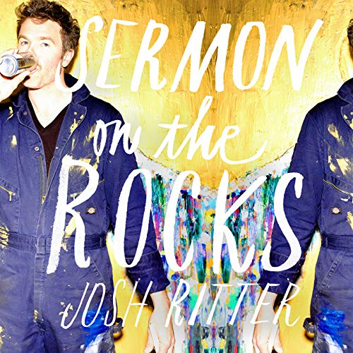 JOSH RITTER - SERMON ON THE ROCKS (VINYL)