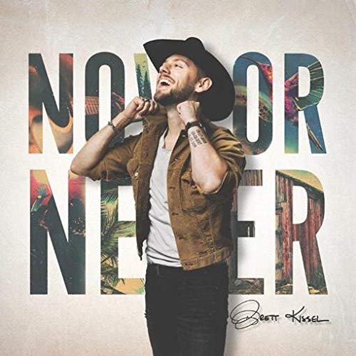 BRETT KISSEL - NOW OR NEVER (VINYL)