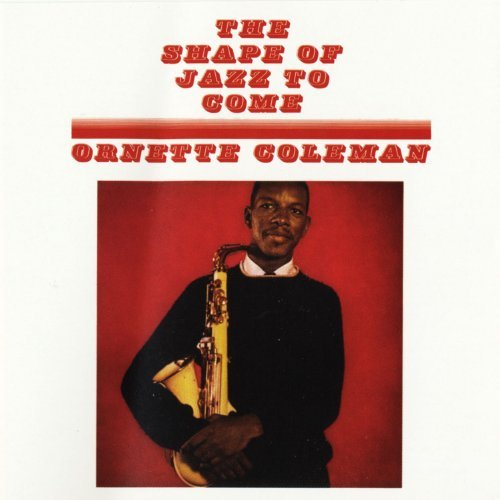 ORNETTE COLEMAN - SHAPE OF JAZZ TO COME (VINYL)