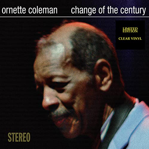 ORNETTE COLEMAN - CHANGE OF THE CENTURY (VINYL)