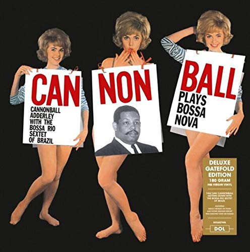 ADDERLEY, CANNONBALL / MENDES, SERGIO - CANNONBALL PLAYS BOSSA NOVA (VINYL)