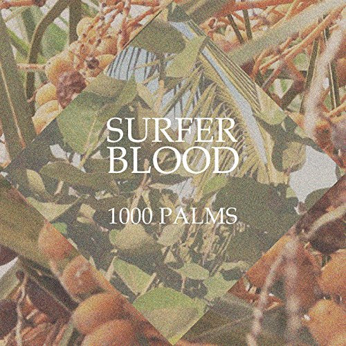 SURFER BLOOD - 1000 PALMS (VINYL)