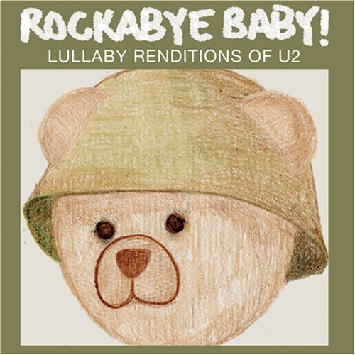 U2 TRIBUTE - ROCKABYE BABY! LULLABY RENDITI