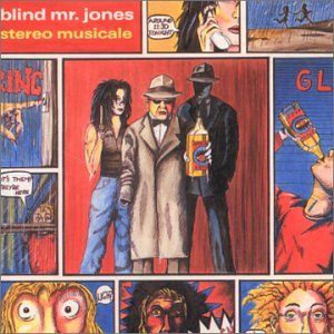 BLIND MR. JONES - STEREO MUSICALE (CD)